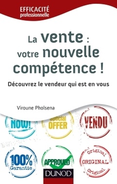 Cover of the book La vente : votre nouvelle compétence - Découvrez le vendeur qui est en vous