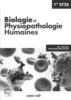 Couverture de l’ouvrage Biologie et physiopathologie humaines 1e st2s professeur