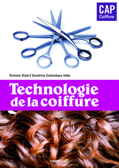 Couverture de l’ouvrage Technologie de la coiffure cap et mention complementaire