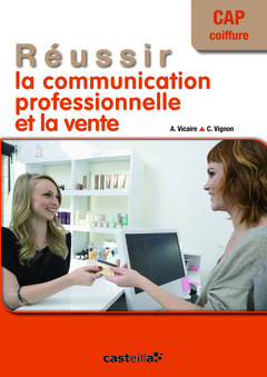 Cover of the book Reussir la commercialisation et la vente cap coiffure