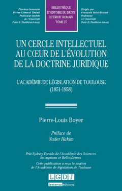 Cover of the book UN CERCLE INTELLECTUEL AU COEUR DE L'ÉVOLUTION DE LA DOCTRINE JURIDIQUE. L'ACADÉ