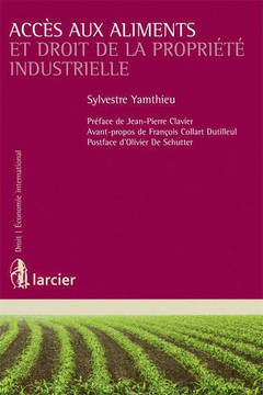 Cover of the book Accès aux aliments et droit de la propriété industrielle