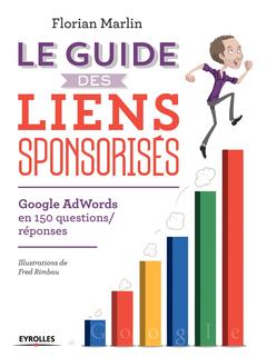 Cover of the book Le guide des liens sponsorisés
