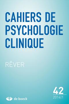 Couverture de l’ouvrage CAHIERS DE PSYCHOLOGIE CLINIQUE 2014/1 N.42