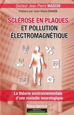 Cover of the book Sclérose en plaques et pollution électromagnétique