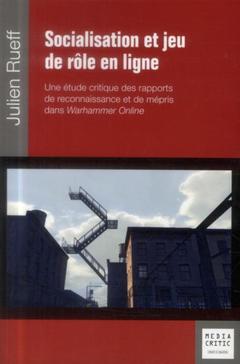 Cover of the book Socialisation et jeu de rôle en ligne