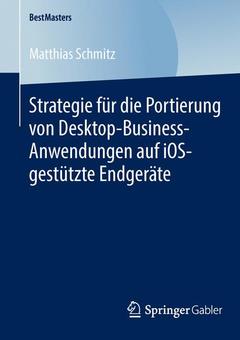 Couverture de l’ouvrage Strategie für die Portierung von Desktop-Business-Anwendungen auf iOS-gestützte Endgeräte