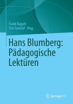 Couverture de l’ouvrage Hans Blumenberg: Pädagogische Lektüren