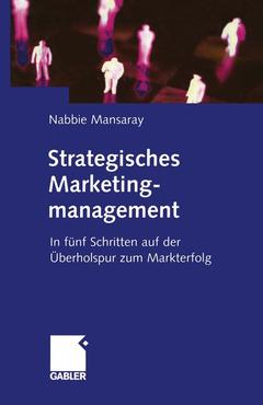 Couverture de l’ouvrage Strategisches Marketingmanagement