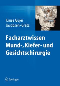 Couverture de l’ouvrage Facharztwissen Mund-, Kiefer- und Gesichtschirurgie