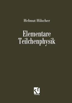 Couverture de l’ouvrage Elementare Teilchenphysik