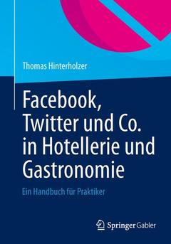 Couverture de l’ouvrage Facebook, Twitter und Co. in Hotellerie und Gastronomie