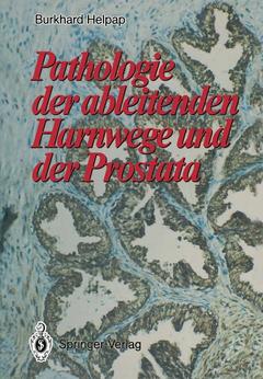 Couverture de l’ouvrage Pathologie der ableitenden Harnwege und der Prostata