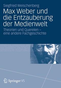 Couverture de l’ouvrage Max Weber und die Entzauberung der Medienwelt