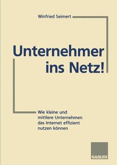 Couverture de l’ouvrage Unternehmer ins Netz!