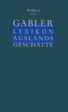 Cover of the book Gabler Lexikon Auslands Geschäfte