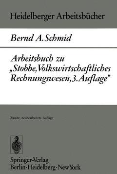 Cover of the book Arbeitsbuch zu „Stobbe, Volkswirtschaftliches Rechnungswesen, 3.Auflage“