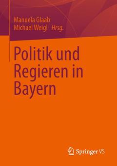 Couverture de l’ouvrage Politik und Regieren in Bayern