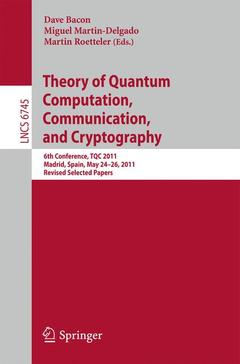 Couverture de l’ouvrage Theory of Quantum Computation, Communication, and Cryptography