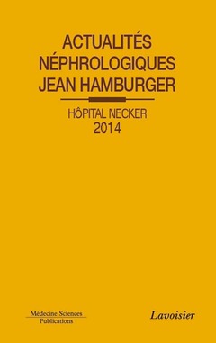 Couverture de l’ouvrage Actualités néphrologiques Jean Hamburger Hôpital Necker 2014