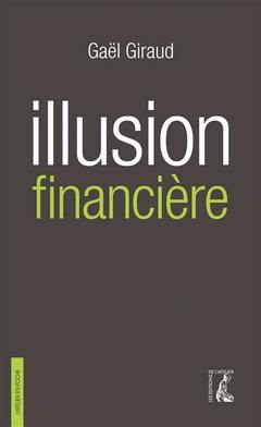 Couverture de l’ouvrage Illusion financière (version poche)