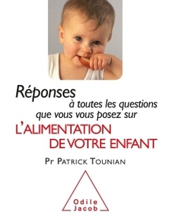 Couverture de l’ouvrage Réponses à toutes les questions que vous vous posez sur l'Alimentation de votre enfant