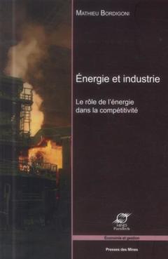 Couverture de l’ouvrage Énergie et industrie