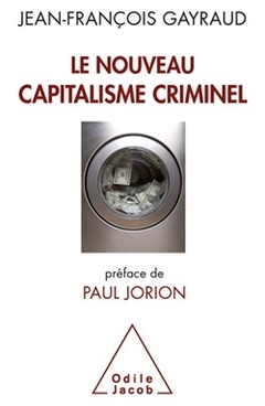 Couverture de l’ouvrage Le Nouveau Capitalisme criminel