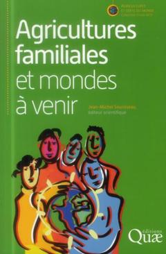 Cover of the book Agricultures familiales et mondes à venir