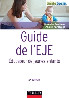 Couverture de l’ouvrage Guide de l'EJE - 5e édition - Educateur de jeunes enfants