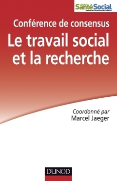 Couverture de l’ouvrage Le travail social et la recherche - Conférence de consensus