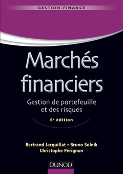 Couverture de l’ouvrage Marchés financiers - 6e éd - Gestion de portefeuille et des risques