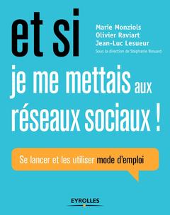 Cover of the book Et si je me mettais aux réseaux sociaux !