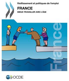 Couverture de l’ouvrage Vieillissement et politiques de l'emploi : France 2014  