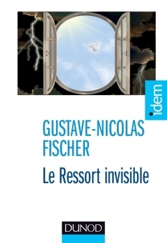 Cover of the book Le ressort invisible - Vivre l'extrême