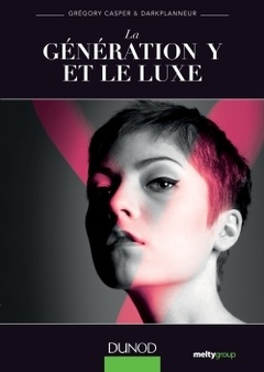 Couverture de l’ouvrage La génération Y et le luxe - Lauréat prix DCF - 2014