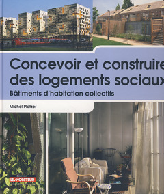 Couverture de l’ouvrage Concevoir et construire des logements sociaux