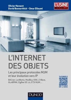 Couverture de l’ouvrage L'Internet des objets - Les principaux protocoles M2M et leur évolution vers IP