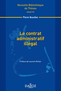 Couverture de l’ouvrage Le contrat administratif illégal - Volume 131