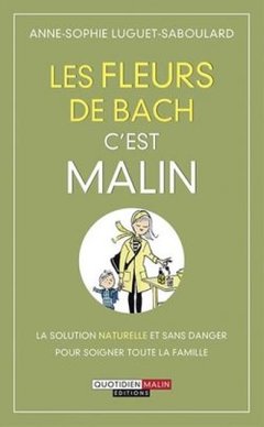 Cover of the book Les fleurs de Bach, c'est malin