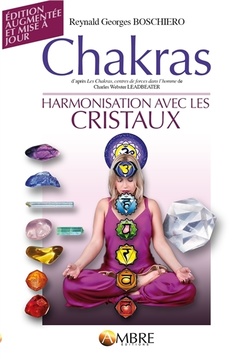 Couverture de l’ouvrage Chakras - Harmonisation avec les cristaux