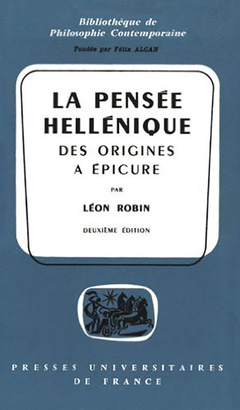 Cover of the book La pensée hellénique, des origines à Épicure