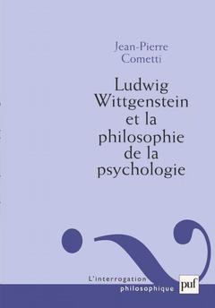 Couverture de l’ouvrage Ludwig Wittgenstein et la philosophie de la psychologie