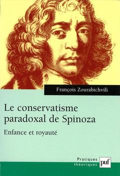 Couverture de l’ouvrage Le conservatisme paradoxal de Spinoza