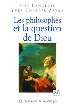 Couverture de l’ouvrage Les philosophes et la question de Dieu