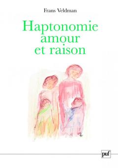 Cover of the book Haptonomie. Amour et raison