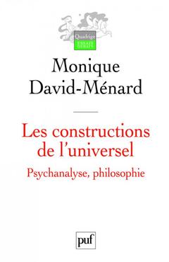 Cover of the book Les constructions de l'universel. Psychanalyse, philosophie