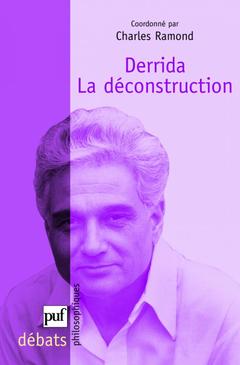 Couverture de l’ouvrage Derrida. La déconstruction