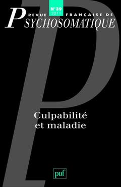 Cover of the book Revue francaise de psychosomatique 2011 n 39 culpabilite et maladie