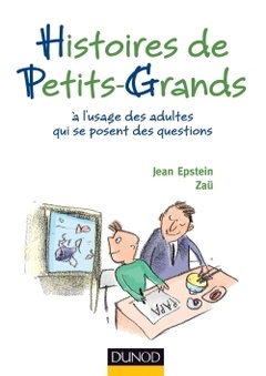 Cover of the book Histoires de petits-grands - A l'usage des adultes qui se posent des questions